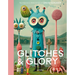 Glitches & Glory: The Digitally Rewired Art of David Szauder