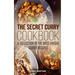 The Secret Curry Cookbook: A Collection of the Most Unique Curry Recipes