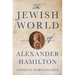 The Jewish World of Alexander Hamilton