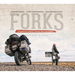 Forks: A Quest for Culture, Cuisine, and Connection: Three Years, Five Continents, One Motorcycle