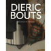 Dieric Bouts: Creator of Images