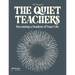 The Quiet Teachers: Becoming a Student of Your Life