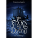 The Stars Are Dying