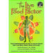 The Live Food Factor: The Comprehensive Guide to the Ultimate Diet for Body, Mind, Spirit & Planet