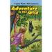 CAJUN KIDS ADVENTURES- Volume Two: Adventure in the Wild