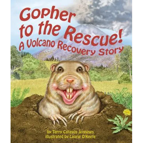 Gopher to the Rescue!: A Volcano Recovery Story