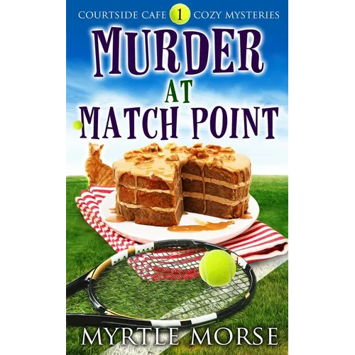 Murder at Match Point: Cozy Mystery