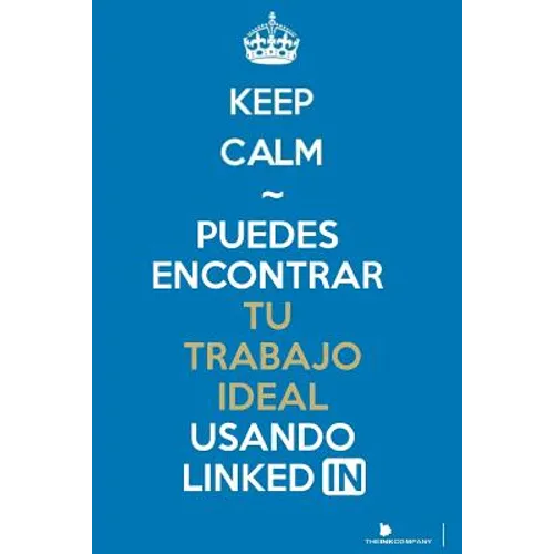 Puedes Encontrar tu Trabajo Ideal Usando Linkedin