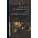 Building Construction and Superintendence