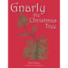Gnarly the Christmas Tree