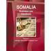 Somalia Business Law Handbook Volume 1 Strategic Information and Basic Laws