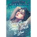 Everything Comes Back to You