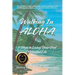 Walking In ALOHA: 5 Steps to Living Your God Potential Life