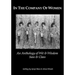 In The Company Of Women: An Anthology Of Wit & Wisdom, Sass & Class