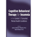 Cognitive Behavioral Therapy for Insomnia in the Context of Comorbid Mental Health Conditions