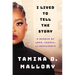I Lived to Tell the Story: A Memoir of Love, Legacy, and Resilience