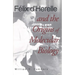 Felix d'Herelle and the Origins of Molecular Biology