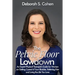 The Pelvic Floor Lowdown: An Expert Physical Therapist's Guide on Getting Control of Your Bladder, Relieving Pain and Living the Life You Love
