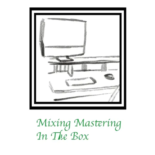 Mixing Mastering In The Box