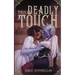 This Deadly Touch