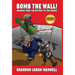 Bomb The Wall: Musings From The Beltway To The Barrio