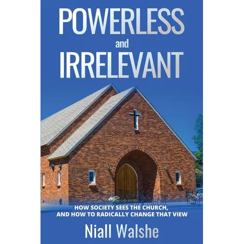 Powerless And Irrelevant