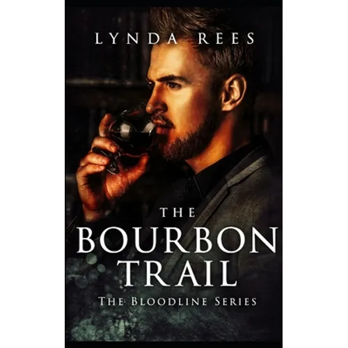 The Bourbon Trail