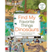 Find My Favorite Things Dinosaurs: Search and Find! Follow the Characters on Their Dinosaur Adventure!