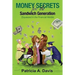 Money Secrets for the Sandwich Generation - Squeezed in the Financial Middle