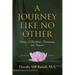 A Journey Like No Other: Stories of Hardship, Persistence and Purpose