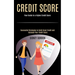 Credit Score: Successful Strategies to Build Great Credit and Increase Your Credit Score (Your Guide to a Higher Credit Score)