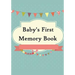 Baby's First Memory Book: Baby's First Memory Book; Merry Baby