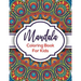 Mandala Coloring Book For Kids: Beautiful Mandalas For Creative Children