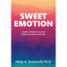 Sweet Emotion: How to Parent Calmly when Feelings Run Hot