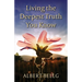 Living the Deepest Truth You Know