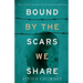 Bound by the Scars We Share