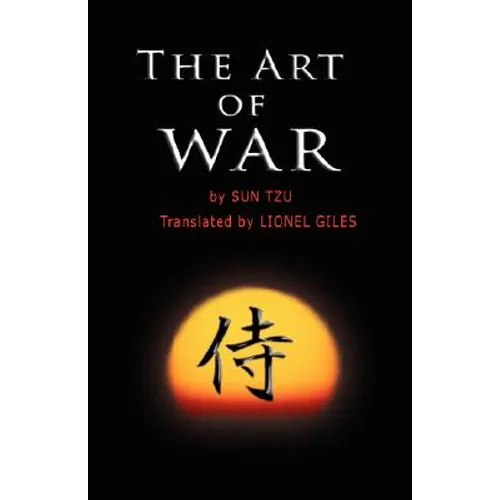 The Art of War: The oldest military treatise in the world
