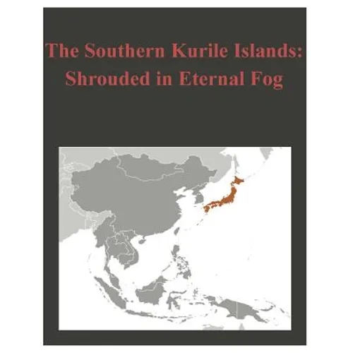 The Southern Kurile Islands - Shrouded in Eternal Fog