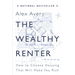 The Wealthy Renter: How to Choose Housing That Will Make You Rich