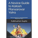 A Novice Guide to Kailash Mansarovar Yatra: How to Prepare for a Rewarding Kailash Mansarovar Yatra
