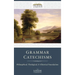 Grammar Catechisms: Philosophical, Theological, and Historical Foundations