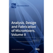 Analysis, Design and Fabrication of Micromixers, Volume II