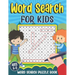 Word Search for Kids Ages 6-8: Word Search Puzzle Book for Kids - Learn Vocabulary and Improve Memory, Logic and Reading Skills