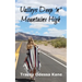 Valleys Deep 'n' Mountains High: Tracey Odessa Kane