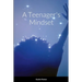 A Teenager's Mindset