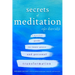 Secrets of Meditation: A Practical Guide to Inner Peace and Personal Transformation