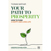 Your Path to Prosperity: How to Fund a Happy and Long Life