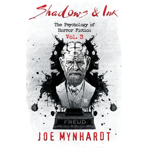 Shadows & Ink Vol.3: The Psychology of Horror Fiction