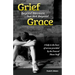 Grief Beyond Measure But Not Beyond Grace