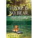 There is No Bear. Just Breathe.: Preparing for the Inevitable Conflicts of Life with Strangers, the Church, Family, Friends, and God.